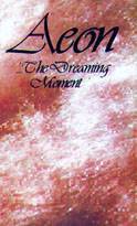 Aeon (NL) : The Dreaming Moment